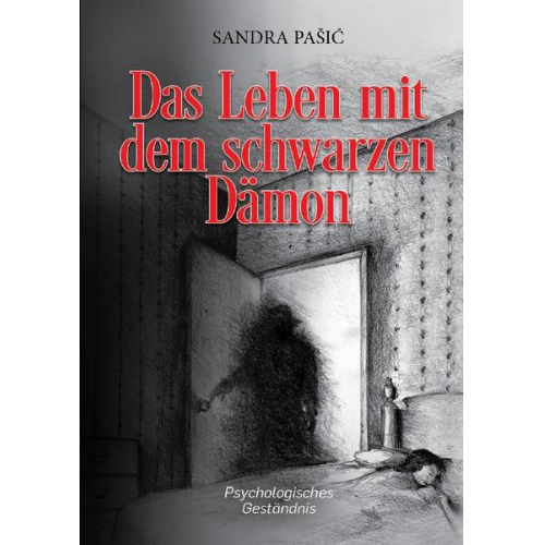 Sandra Pasic - Das Leben mit dem schwarzen Dämon