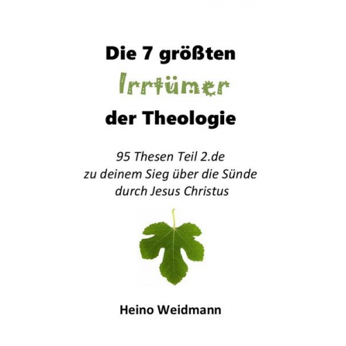 Heino Weidmann - Heilig Dem Herrn / Die 7 größten Irrtümer der Theologie