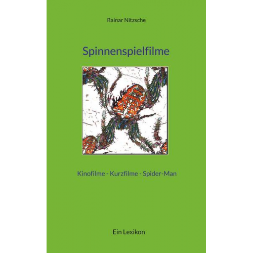 Rainar Nitzsche - Spinnenspielfilme