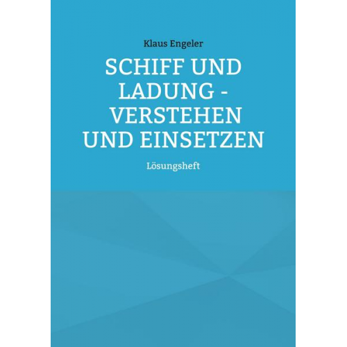 Klaus Engeler - Schiff und Ladung - Verstehen und Einsetzen