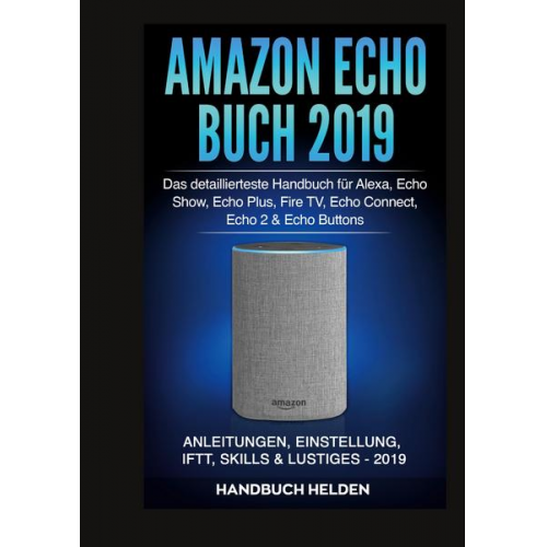 Handbuch Helden - Amazon Echo Buch 2019