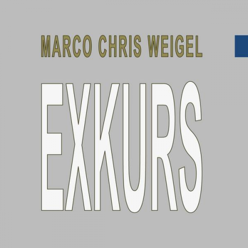 Marco Chris Weigel - Exkurs