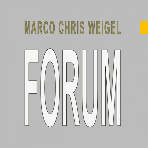 Marco Chris Weigel - Forum