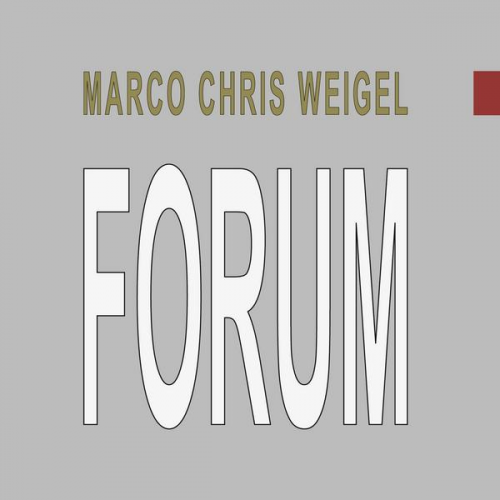 Marco Chris Weigel - Forum