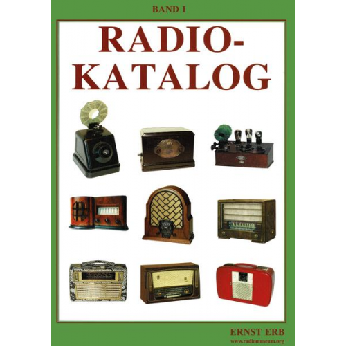 Ernst Erb - Radiokatalog Band 1