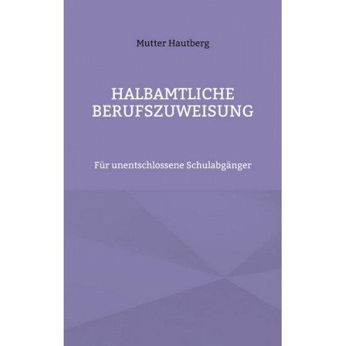 Mutter Hautberg - Halbamtliche Berufszuweisung