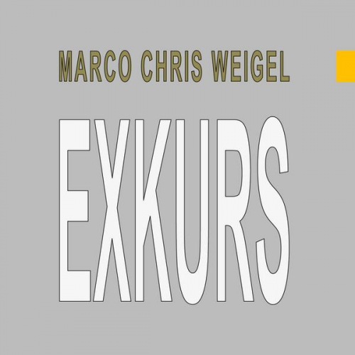 Marco Chris Weigel - Exkurs