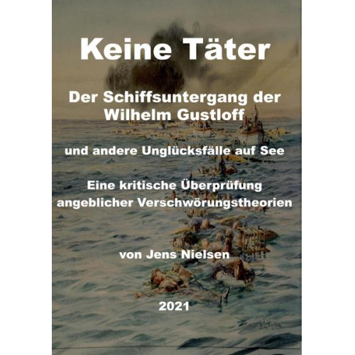 Jens Nielsen - Der Schiffsuntergang der Wilhelm Gustloff