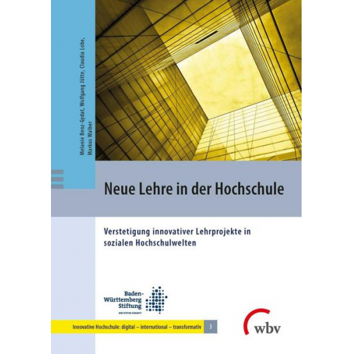 Melanie Benz-Gydat & Wolfgang Jütte & Claudia Lobe & Markus Walber - Neue Lehre in der Hochschule