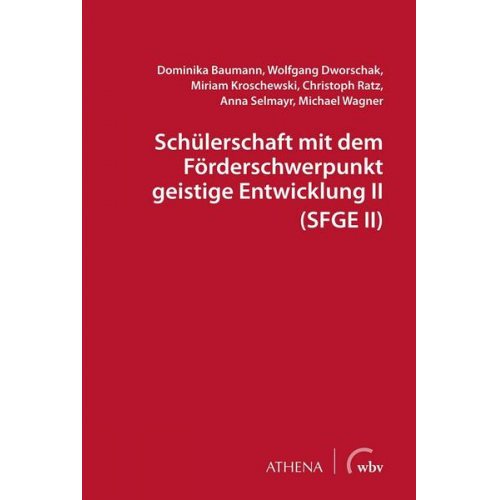 Dominika Baumann & Wolfgang Dworschak & Miriam Kroschewski & Christoph Ratz & Anna Selmayr - Schülerschaft mit dem Förderschwerpunkt geistige Entwicklung II (SFGE II)