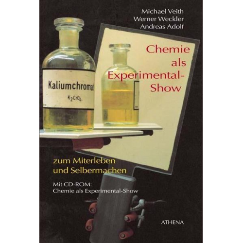 Michael Veith & Andreas Adolf & Werner Weckler - Chemie als Experimental-Show