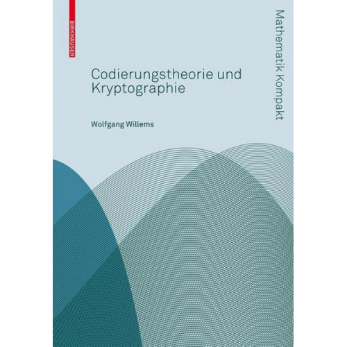 Wolfgang Willems - Codierungstheorie und Kryptographie