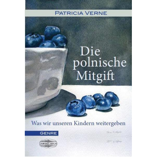 Patricia Verne - Die polnische Mitgift