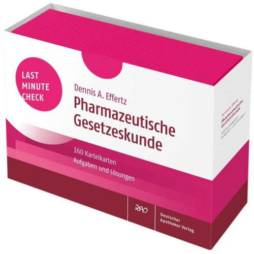 Dennis A. Effertz - Last Minute Check - Pharmazeutische Gesetzeskunde