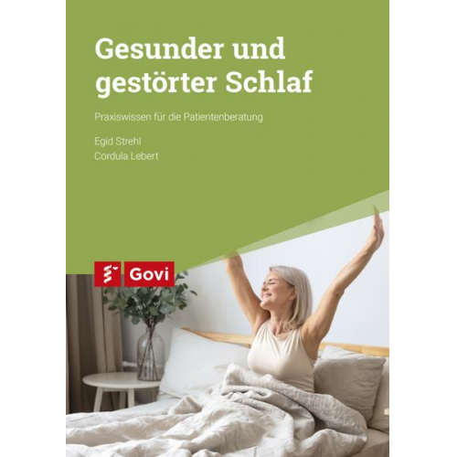 Egid Strehl & Cordula Lebert - Gesunder und gestörter Schlaf