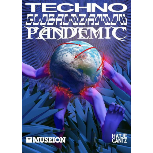 Caroline Busta & LIL INTERNET & Matthew Collin & Anna Greenspan & Matthew Herbert - Techno Globalization Pandemic