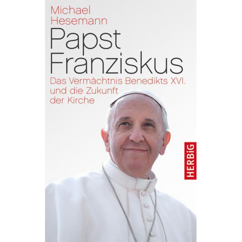 Michael Hesemann - Papst Franziskus