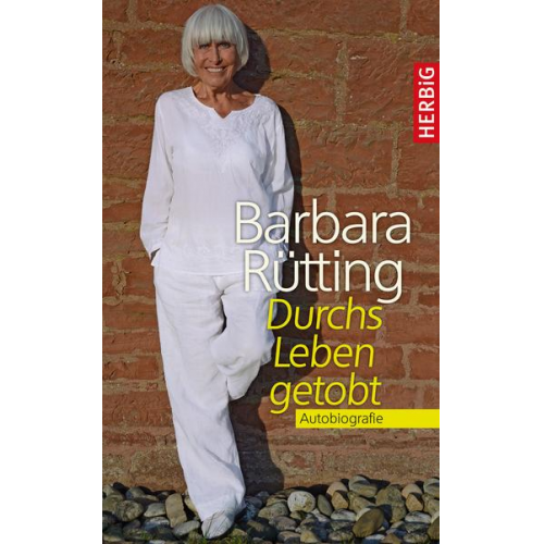 Barbara Rütting - Durchs Leben getobt