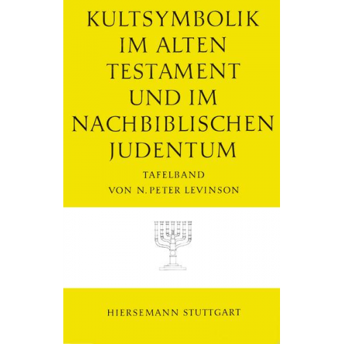 N. Peter Levinson - Die Kultsymbolik im Alten Testament und im nachbiblischen Judentum