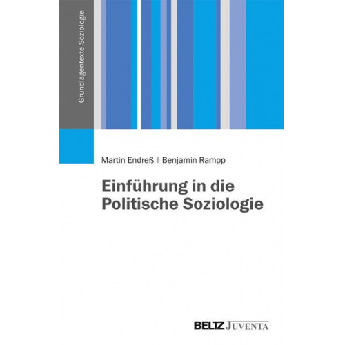 Martin Endress & Benjamin Rampp - Einführung in die Politische Soziologie