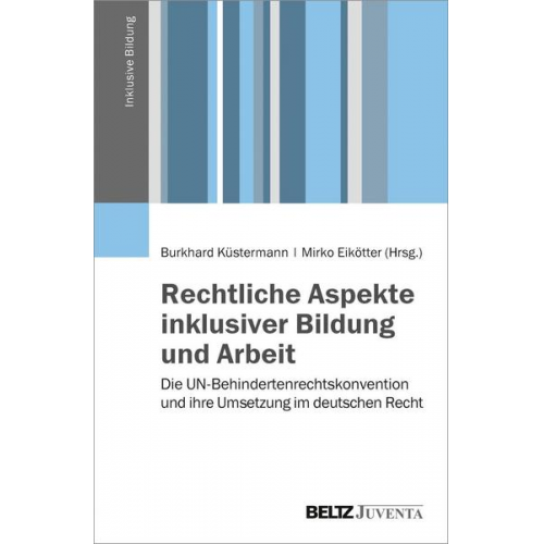 Rechtliche Aspekte inklusiver Bildung und Arbeit