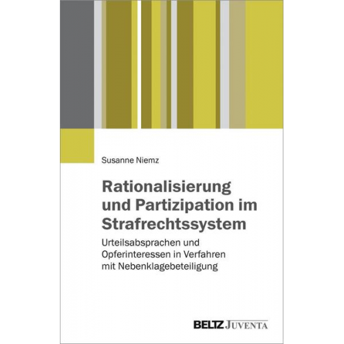 Susanne Niemz - Rationalisierung und Partizipation im Strafrechtssystem