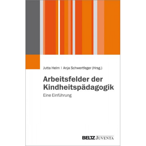 Arbeitsfelder der Kindheitspädagogik