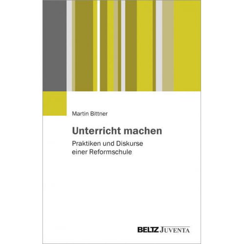 Martin Bittner - Unterricht machen