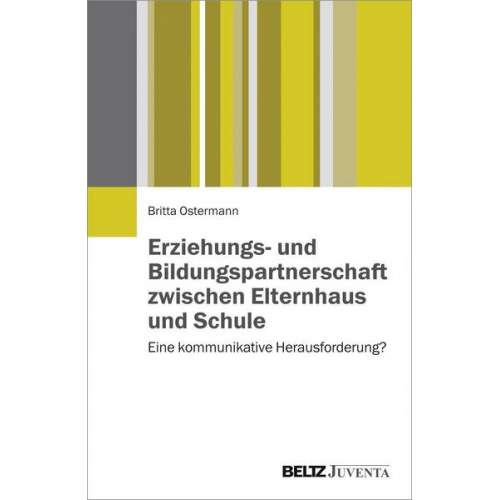 Britta Ostermann - Erziehungs- und Bildungspartnerschaft zwischen Elternhaus und Schule