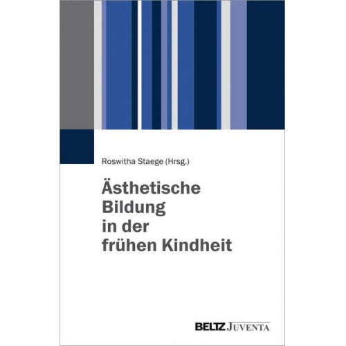 Ästhetische Bildung in der frühen Kindheit