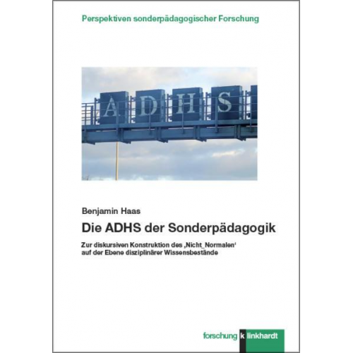 Benjamin Haas - Die ADHS der Sonderpädagogik