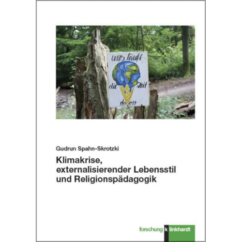 Gudrun Spahn-Skrotzki - Klimakrise, externalisierender Lebensstil und Religionspädagogik