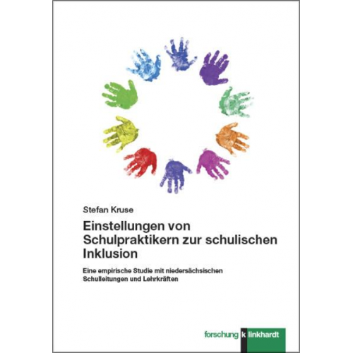 Stefan Kruse - Einstellungen von Schulpraktikern zur schulischen Inklusion