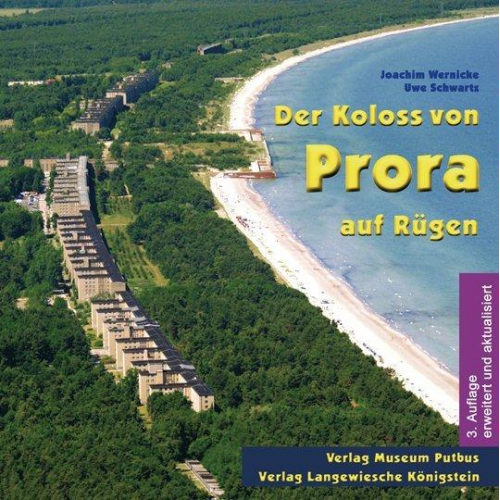 Joachim Wernicke & Uwe Schwartz - Der Koloss von Prora auf Rügen