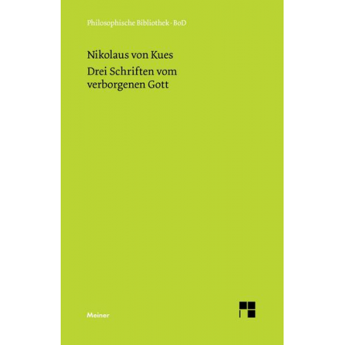 Nikolaus Kues - Schriften in deutscher Übersetzung / Drei Schriften vom verborgenen Gott