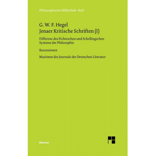 Georg Wilhelm Friedrich Hegel - Jenaer Kritische Schriften / Jenaer Kritische Schriften I