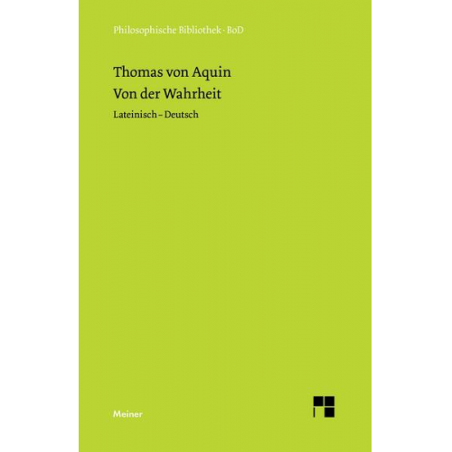 Thomas Aquin - Von der Wahrheit. De veritate (Quaestio I)