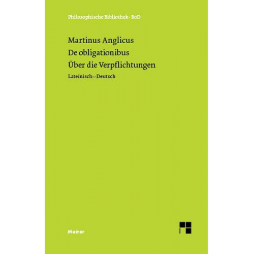 Martinus Anglicus - De obligationibus. Über die Verpflichtungen