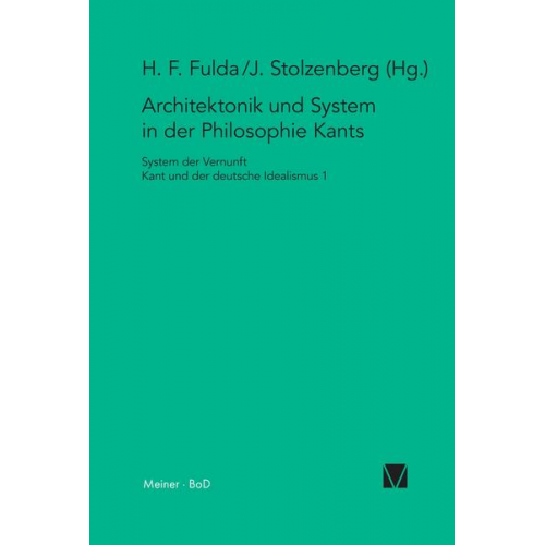 Hans Fr. Fulda & Jürgen Stolzenberg - Architektonik und System in der Philosophie Kants