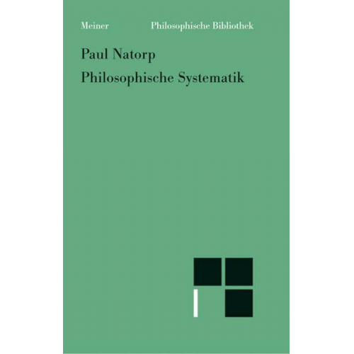 Paul Natorp - Philosophische Systematik