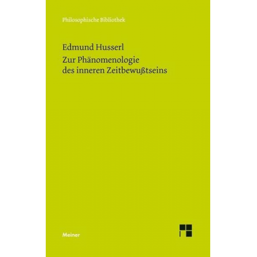 Edmund Husserl - Zur Phänomenologie des inneren Zeitbewußtseins