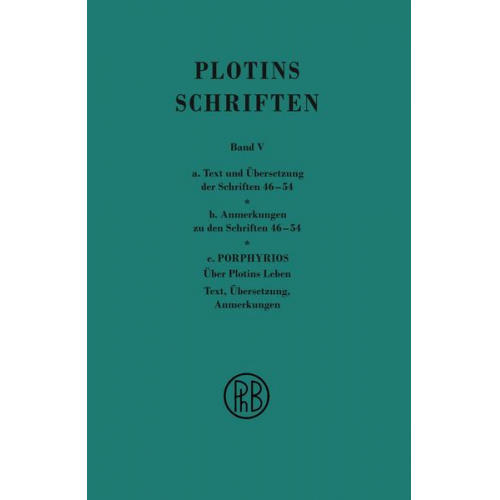 Plotin - Schriften. Griech.-Dt. / Schriften. Band V