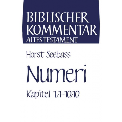 Horst Seebass - Numeri (1,1-10,10)