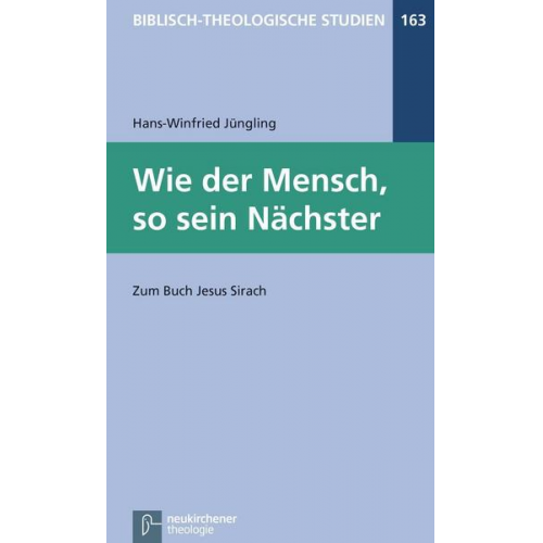 Hans-Winfried Jüngling - Wie der Mensch, so sein Nächster