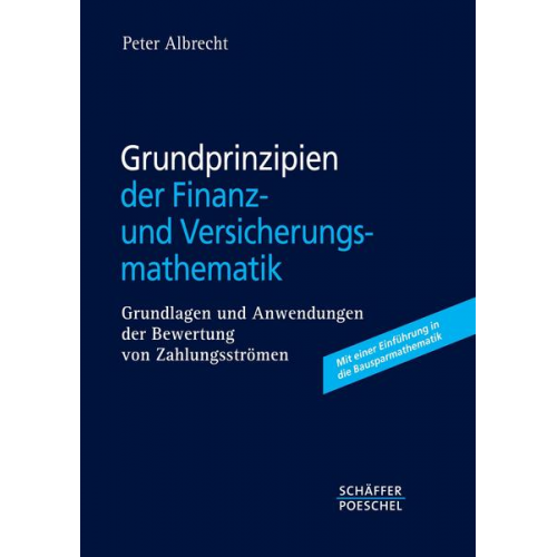 Peter Albrecht - Grundprinzipien der Finanz- und Versicherungsmathematik