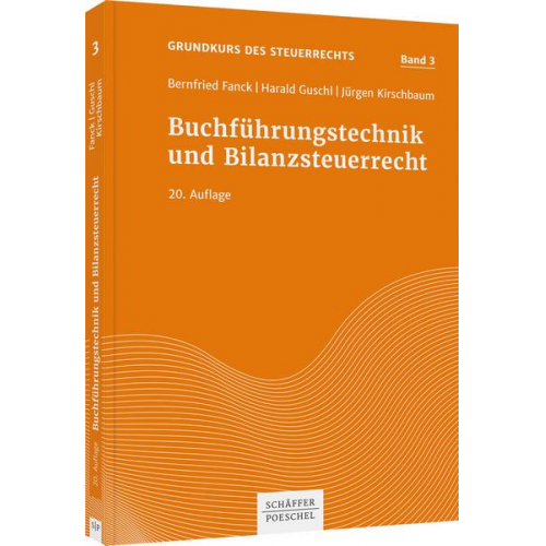 Bernfried Fanck & Harald Guschl & Jürgen Kirschbaum - Buchführungstechnik und Bilanzsteuerrecht