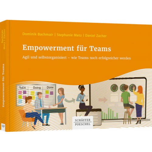 Dominik Bachmair & Stephanie Metz & Daniel Zacher - Empowerment für Teams