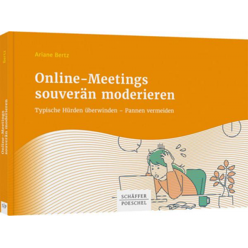 Ariane Bertz - Online-Meetings souverän moderieren