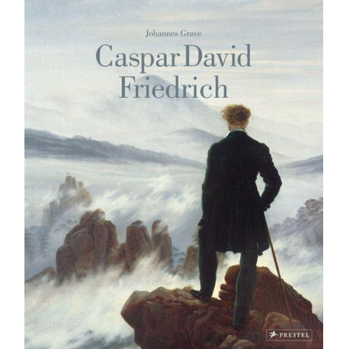 Johannes Grave - Caspar David Friedrich Sonderausgabe