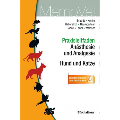 Wolf Erhardt & Julia Henke & Jörg Haberstroh & Christine Baumgartner & Sabine Tacke - Praxisleitfaden Anästhesie und Analgesie - Hund und Katze